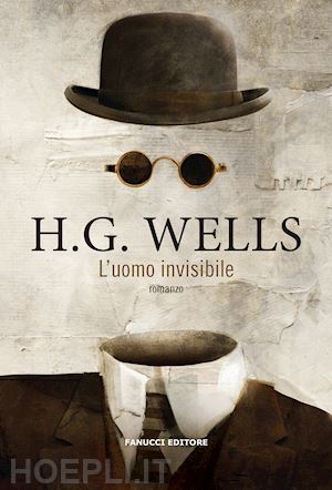 wells herbert george - l'uomo invisibile