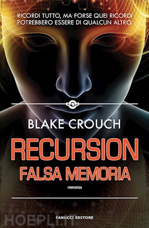 crouch blake - recursion. falsa memoria