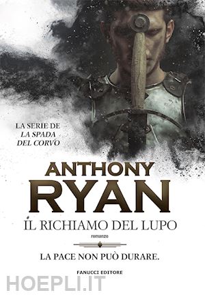 ryan anthony - il richiamo del lupo. la spada del corvo . vol. 1