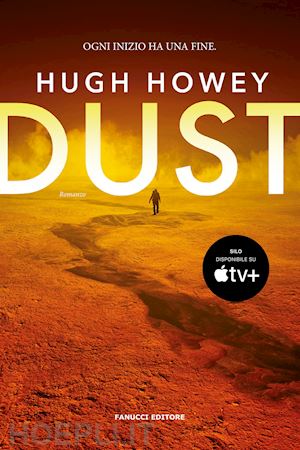 howey hugh - dust. trilogia del silo. vol. 3