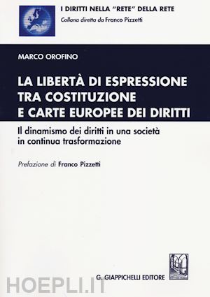 1 - liberta' di espressione tra costituzione e carte europee dei diritti