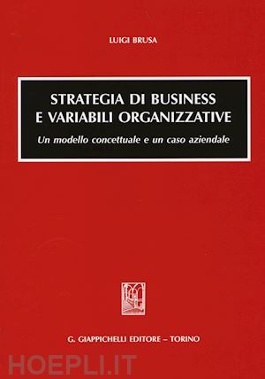 brusa luigi - strategia di business e variabili organizzative