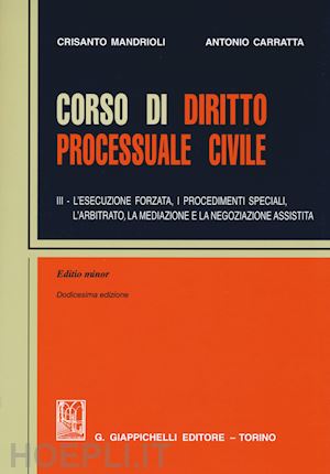mandrioli crisanto; carrata antonio - corso di diritto processuale civile - iii
