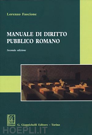 fascione lorenzo - manuale di diritto pubblico romano