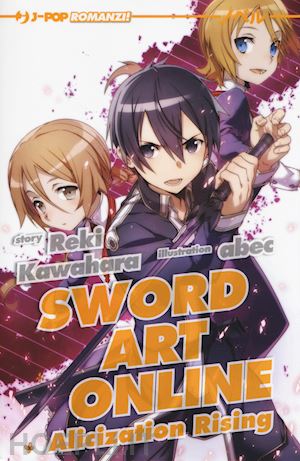 kawahara reki - alicization rising. sword art online. vol. 12