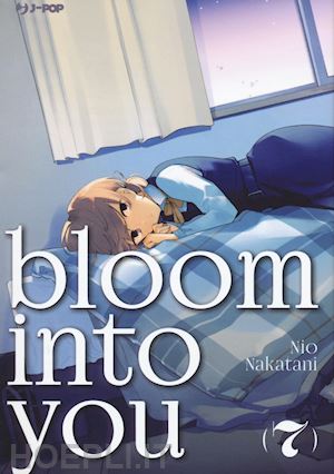 nakatani nio - bloom into you. vol. 7