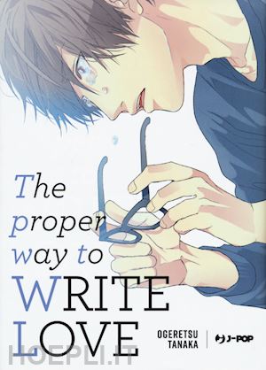 ogeretsu tanaka - the proper way to write love