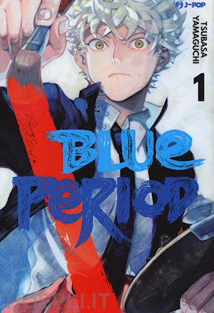 yamaguchi tsubasa - blue period. vol. 1