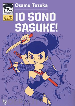 tezuka osamu - io sono sasuke!