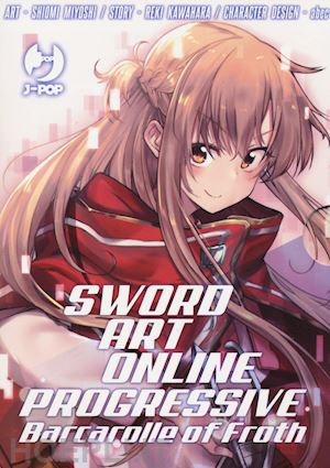 SWORD ART ONLINE PROGRESSIVE 2 - Kawahara, Reki: 9788834902967