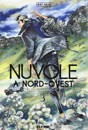 irie aki - nuvole a nord-ovest. vol. 3