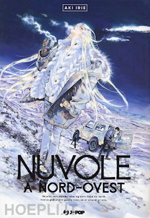 irie aki - nuvole a nord-ovest. vol. 4