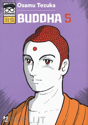 tezuka osamu; costa buranelli j. (curatore) - buddha. vol. 5