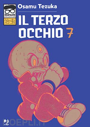 tezuka osamu - il terzo occhio . vol. 7