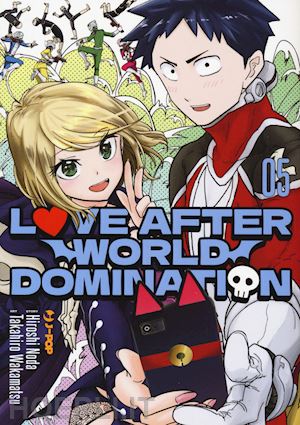 noda hiroshi; wakamatsu takahiro - love after world domination. vol. 5