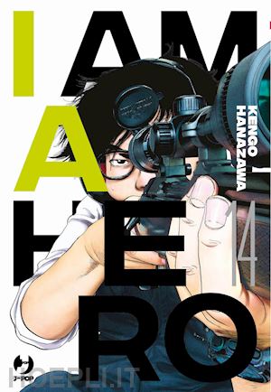 hanazawa kengo - i am a hero. nuova ediz.. vol. 14