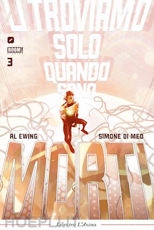 ewing al; di meo simone - li troviamo solo quando sono morti. vol. 3: l' anima