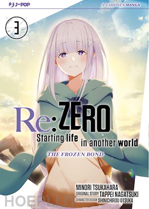 nagatsuki tappei; tsukahara minori - re: zero. starting life in another world. the frozen bond. vol. 3