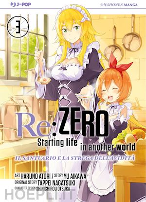 nagatsuki tappei; aikawa yu - re: zero. starting life in another world. il santuario e la strega dell'avidita'