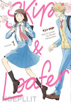 takamatsu misaki - skip & loafer. vol. 1