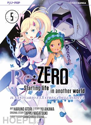 nagatsuki tappei; aikawa yu - re: zero. starting life in another world. il santuario e la strega dell'avidita'