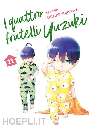 fujisawa shizuki - i quattro fratelli yuzuki . vol. 11