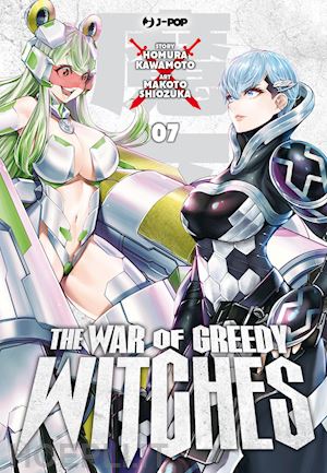 kawamoto homura - the war of greedy witches . vol. 7