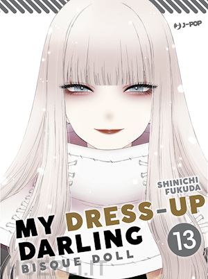 fukuda shinichi - my dress up darling. bisque doll. vol. 13