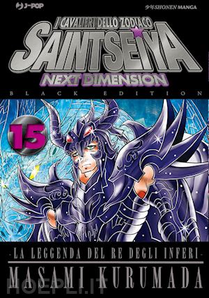 kurumada masami - i cavalieri dello zodiaco. saint seiya. next dimension. black edition . vol. 15