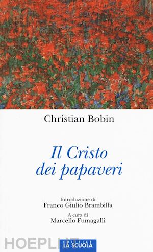bobin christian - il cristo dei papaveri