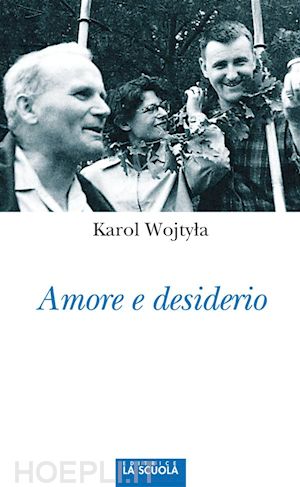 karol wojtyla - amore e desiderio