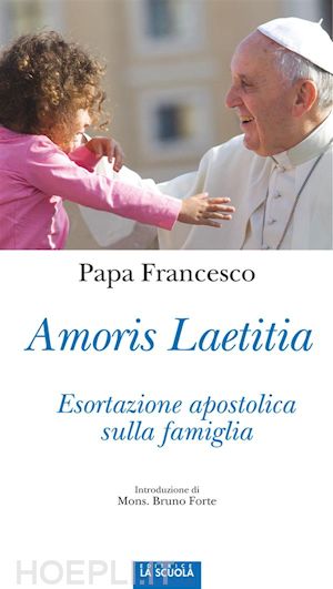 papa francesco - amoris laetitia