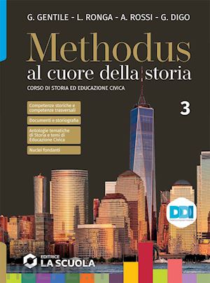 gentile gianni; ronga luigi; rossi anna carla; digo giulia - methodus. con verso l'esame. per le scuole superiori. con e-book. con espansione