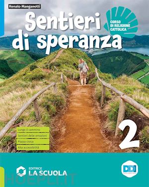 manganotti renato - sentieri di speranza. per la scuola media. con e-book. con espansione online. vo