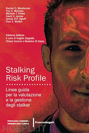 mackenzie r.; mcewan t.; pathe' m.; james d.; ogloff j. ; mullen p. - stalking risk profile