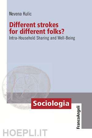 kulic nevena - different strokes for different folks? intra-household sharing and well-being