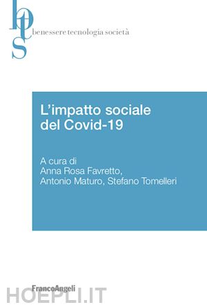 favretto a. r. (curatore); maturo a. (curatore); tomelleri s. (curatore) - l'impatto sociale del covid-19