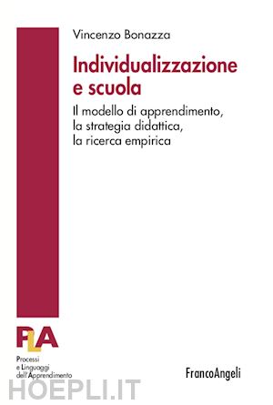 bonazza vincenzo - individualizzazione e scuola. i