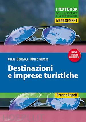 benevolo clara; grasso mario - destinazioni e imprese turistiche