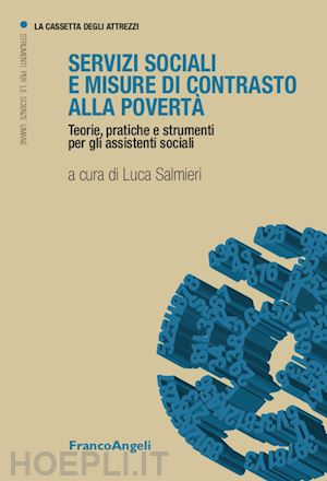 salmieri l. (curatore) - servizi sociali e misure a contrasto della poverta'. teorie, pratiche e strument