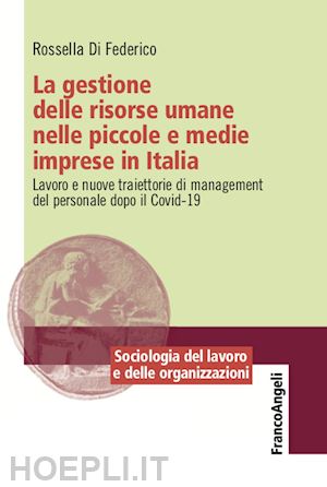 di federico rossella - gestione delle risorse umane nelle piccole e medie imprese in italia