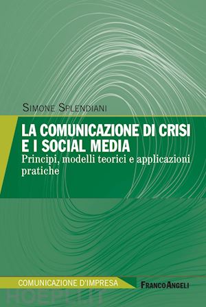 splendiani simone - comunicazione di crisi e i social media