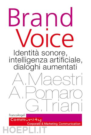 maestri alberto; pomaro alessio; triani giorgio - brand voice