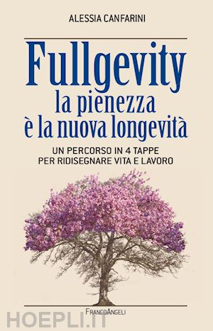 canfarini alessia - fullgevity la pienezza e' la nuova longevita'