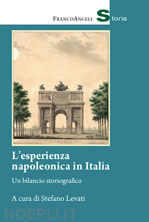 levati stefano - un'esperienza napoleonica in italia