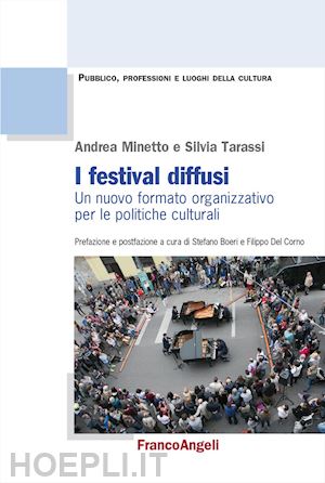 minetto andrea; tarassi silvia - i festival diffusi