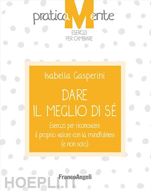 gasperini isabella - dare il meglio di se'