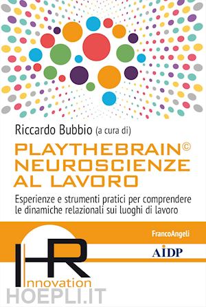 bubbio riccardo (curatore) - playthebrain© neuroscienze al lavoro