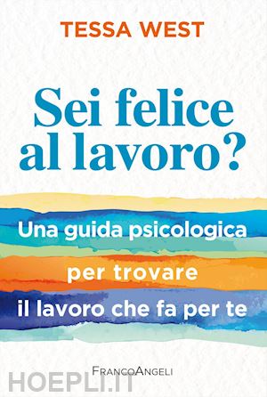 west tessa - sei felice al lavoro?