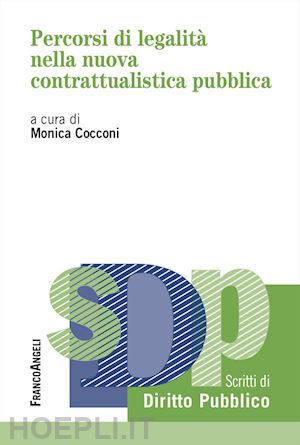 cocconi m. (curatore) - percorsi di legalita' nella nuova contrattualistica pubblica